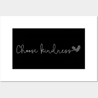 Choose kindness Posters and Art